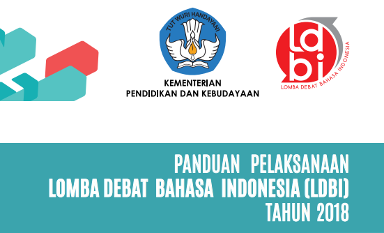 Panduan Lomba Debat Bahasa Indonesia (LDBI) SMA Tahun 2018