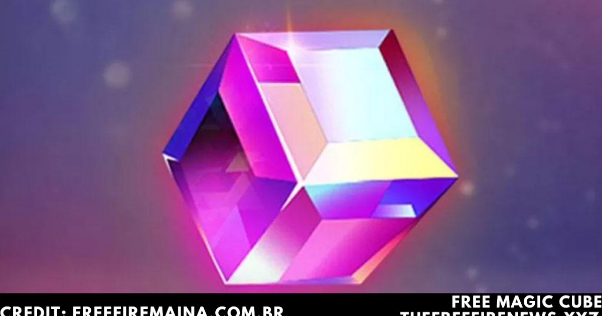 Everyone Will Get A Free Magic Cube For Free Fire S Birthday