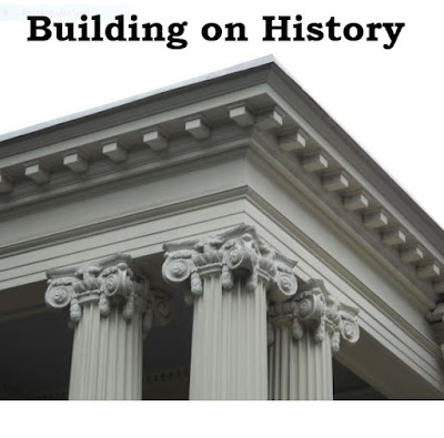              Building on History 