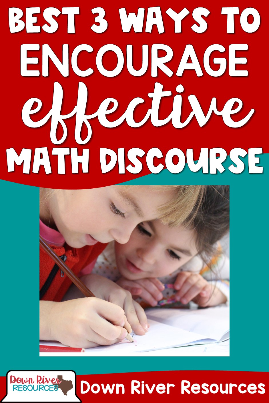 The Best 3 Ways to Encourage Effective Discourse in Math Down River