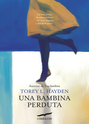 Una bambina perduta di Torey L. Hayden Una bambina perduta di Torey L. Hayden