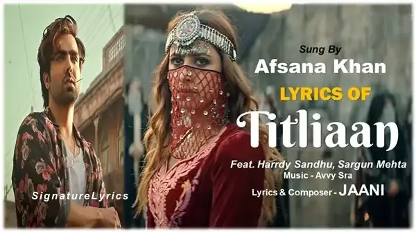 Titliaan/Titliyan Lyrics - Afsana Khan | Jaani | Ft Harrdy Sandhu & Sargun Mehta