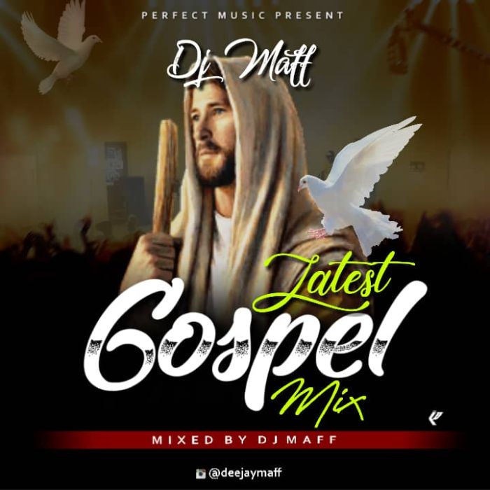Dj maff Gospel mix 2020 January edition Freshbaz NG