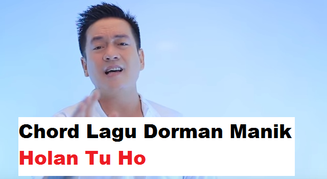 Lirik Lagu Batak Holan Tu Ho Dorman Manik Lirik Lagu Batak Terbaru