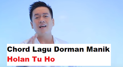 Lirik Lagu Batak  Holan Tu Ho - Dorman Manik