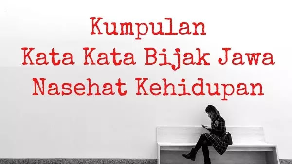 Kumpulan Kata Kata Bijak Jawa Kata Kata Bijak Jawa