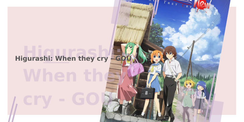 Higurashi: When they cry - GOU