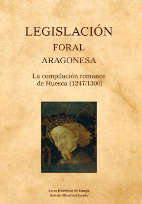fueros de Aragón, LEGISLACIÓN FORAL ARAGONESA.