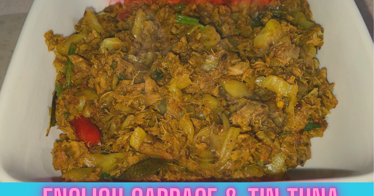 Gobhi & Tin Tuna Curry English Cabbage & Tin Tuna Curry Recipe