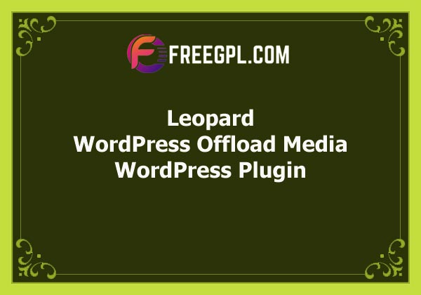 Leopard – WordPress Offload Media Free Download