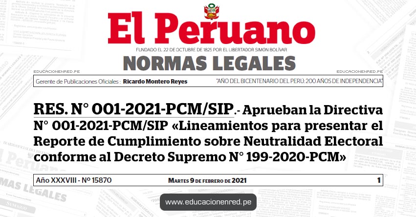 RES. N° 001-2021-PCM/SIP.- Aprueban la Directiva N° 001-2021-PCM/SIP «Lineamientos para presentar el Reporte de Cumplimiento sobre Neutralidad Electoral conforme al Decreto Supremo N° 199-2020-PCM» RES. N° 001-2021-PCM/SIP.- Aprueban la Directiva N° 001-2021-PCM/SIP «Lineamientos para presentar el Reporte de Cumplimiento sobre Neutralidad Electoral conforme al Decreto Supremo N° 199-2020-PCM»