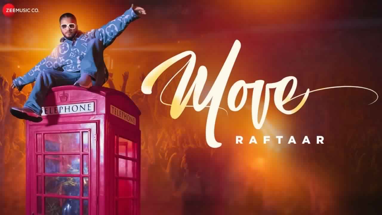 MOVE LYRICS - RAFTAAR - MR. NAIR MOVE LYRICS - RAFTAAR - MR. NAIR
