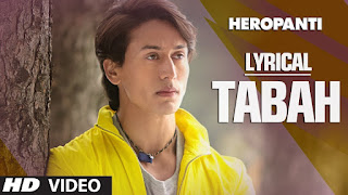 Ho Jaunga Tabah Lyrics in Hindi from Heropanti