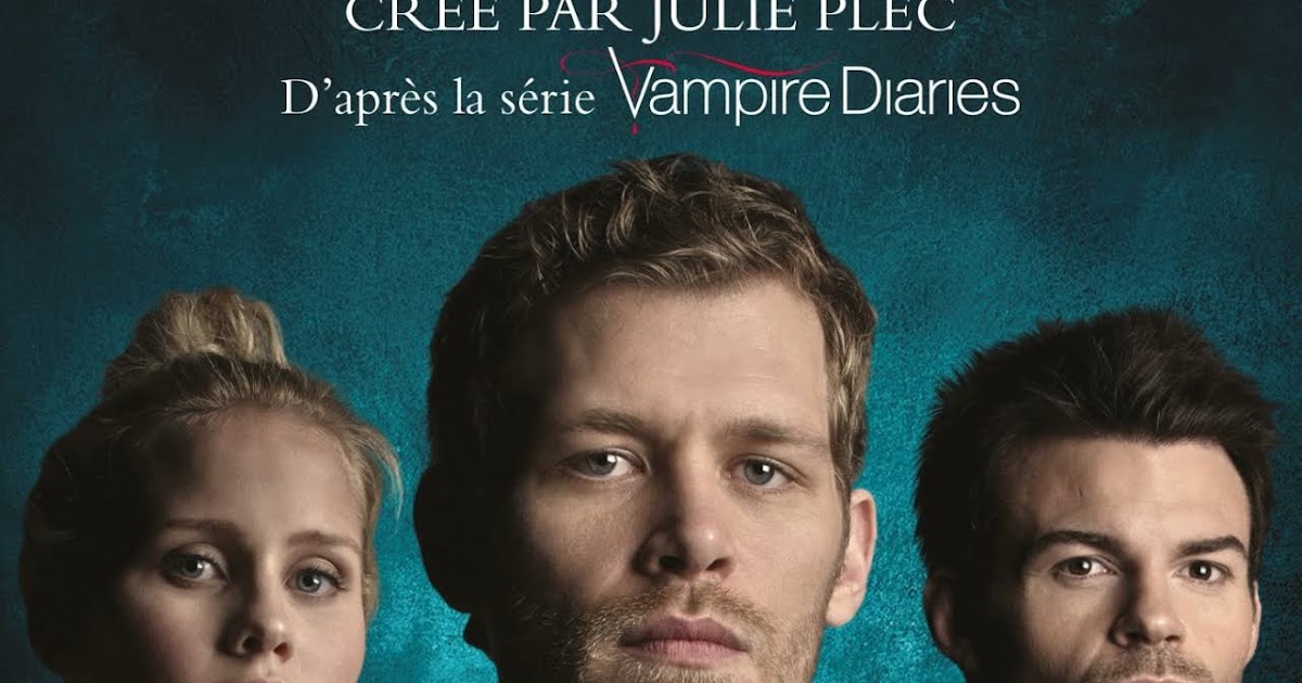 The Originals : La Résurrection - Julie Plec - Journal d'une bouquineuse