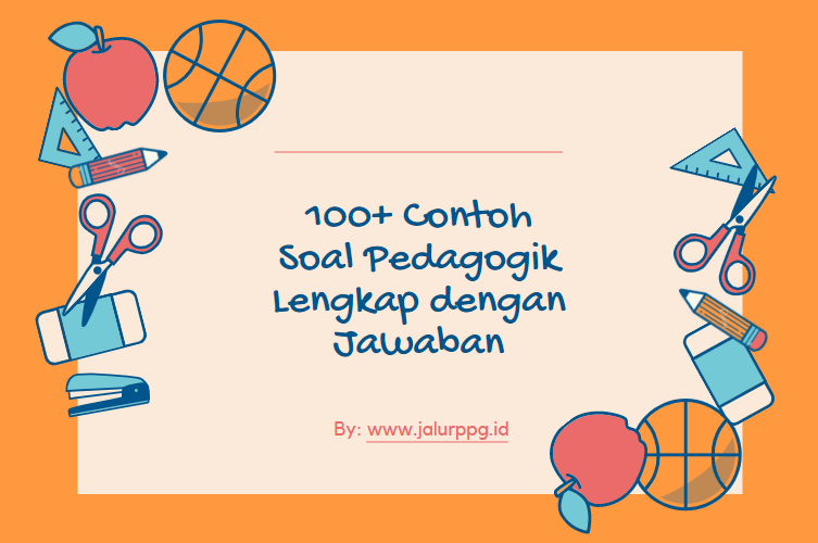 Contoh Soal Pedagogik