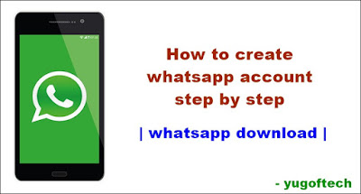 How to create whatsapp account step by step whatsapp download 2021