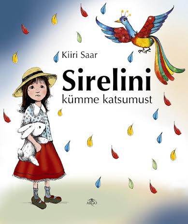 Lasteraamat "Sirelini kümme katsumust", kirjastus Argo, jaanuar 2016