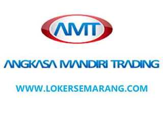 Lowongan Kerja Terbaru Maret 2022 di CV Angkasa Mandiri Trading Semarang