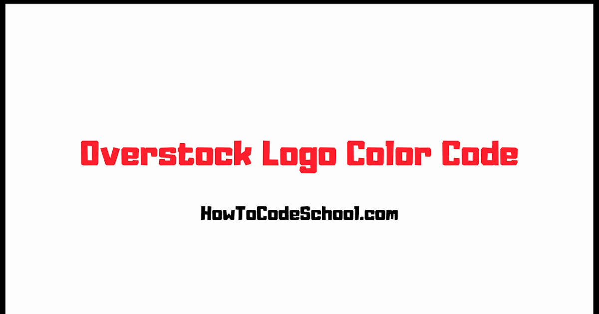 Overstock Logo Color Code Hex Code RGB Code CMYK Code PMS Code
