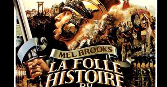 La Folle Histoire Du Monde De Mel Brooks Cinéphile Schizophrène: La Folle Histoire du monde (History of the