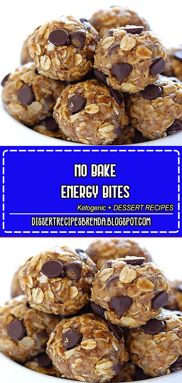 No Bake Energy Bites Dissert Recipes Brenda