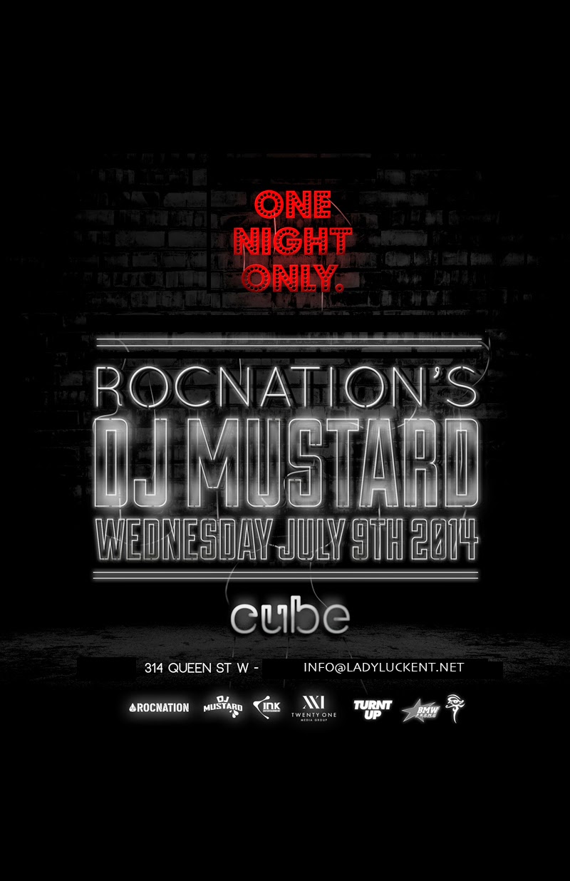 C.A. Confidential Roc Nation's DJ Mustard Cube, Toronto, ON Wed