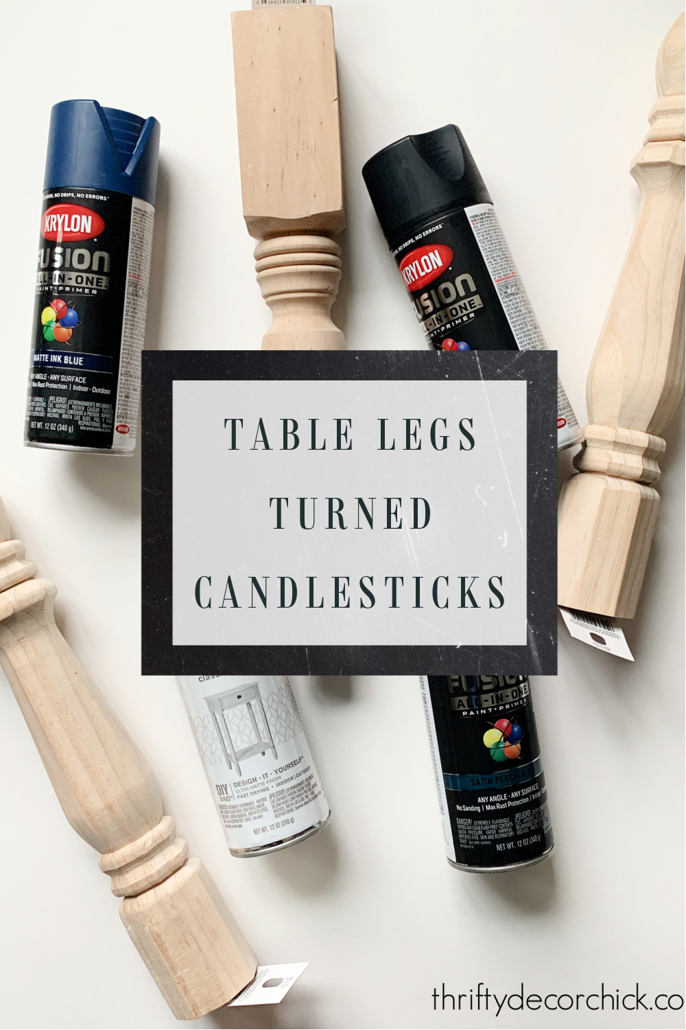 How to Make DIY Table Leg Candlesticks Thrifty Decor Chick Thrifty