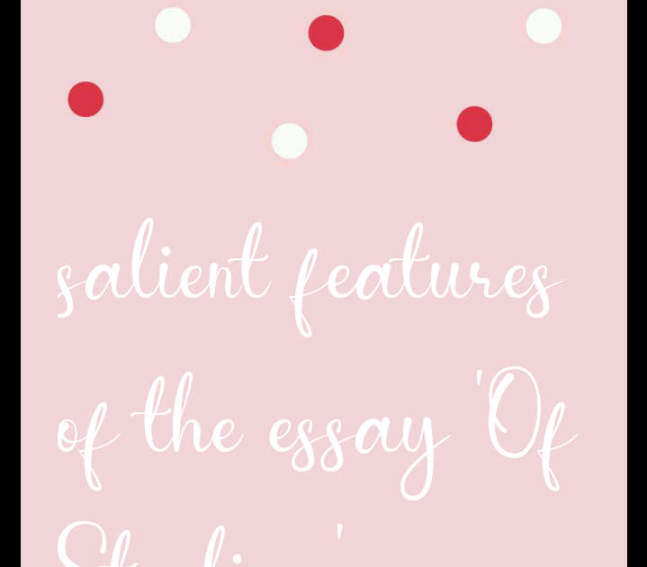 characteristics of francis bacons essays