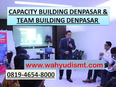 CAPACITY BUILDING DENPASAR & TEAM BUILDING DENPASAR, modul pelatihan mengenai CAPACITY BUILDING DENPASAR & TEAM BUILDING DENPASAR, tujuan CAPACITY BUILDING DENPASAR & TEAM BUILDING DENPASAR, judul CAPACITY BUILDING DENPASAR & TEAM BUILDING DENPASAR, judul training untuk karyawan DENPASAR, training motivasi mahasiswa DENPASAR, silabus training, modul pelatihan motivasi kerja pdf DENPASAR, motivasi kinerja karyawan DENPASAR, judul motivasi terbaik DENPASAR, contoh tema seminar motivasi DENPASAR, tema training motivasi pelajar DENPASAR, tema training motivasi mahasiswa DENPASAR, materi training motivasi untuk siswa ppt DENPASAR, contoh judul pelatihan, tema seminar motivasi untuk mahasiswa DENPASAR, materi motivasi sukses DENPASAR, silabus training DENPASAR, motivasi kinerja karyawan DENPASAR, bahan motivasi karyawan DENPASAR, motivasi kinerja karyawan DENPASAR, motivasi kerja karyawan DENPASAR, cara memberi motivasi karyawan dalam bisnis internasional DENPASAR, cara dan upaya meningkatkan motivasi kerja karyawan DENPASAR, judul DENPASAR, training motivasi DENPASAR, kelas motivasi DENPASAR