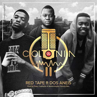 Red Tape Feat. Dos Aneis - Colonia