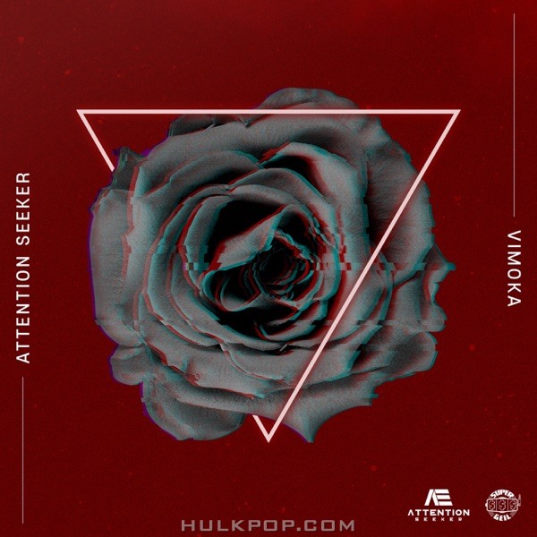 Vimoka – Attention Seeker – Single
