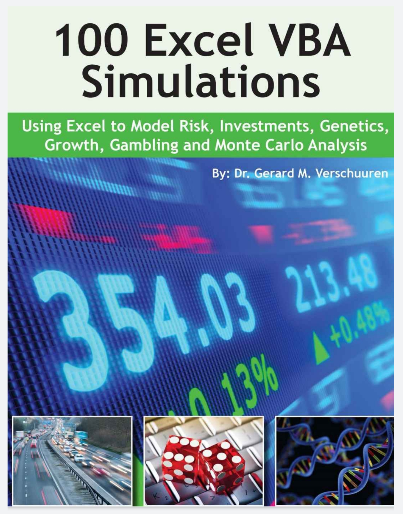 100 Excel VBA Simulations Using Excel VBA to Model Risk, Investments