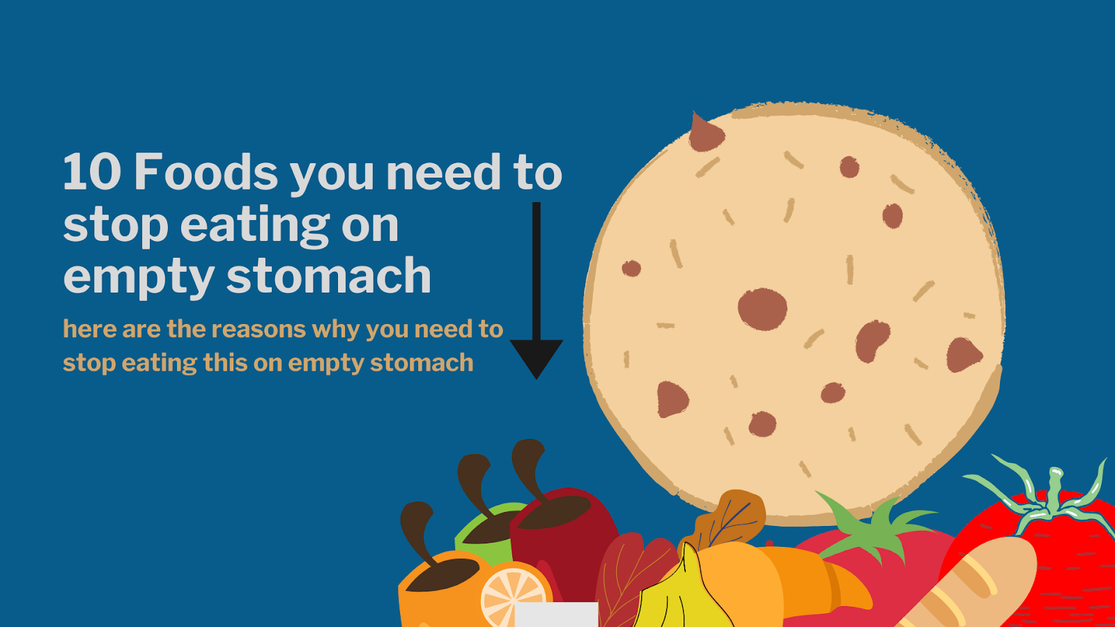 NO EXCUSE .you should avoid these 10 foods on empty stomach. VIGOUOR