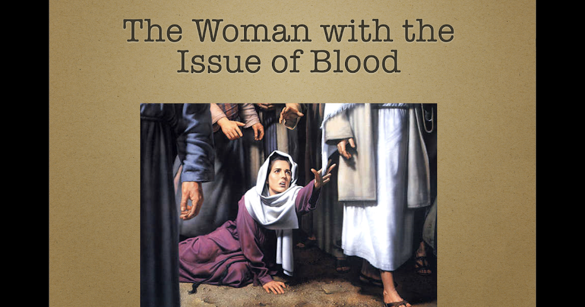 Verse by Verse Bible Study The Woman with the Issue of Blood