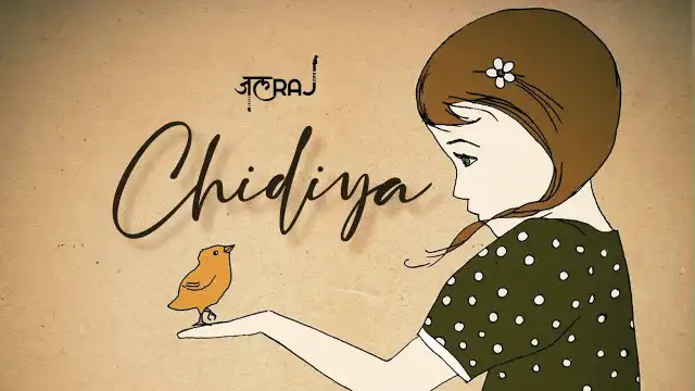 Chidiya Lyrics In English - JalRaj | Vilen