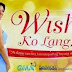 Wish Ko Lang - 15 June 2019