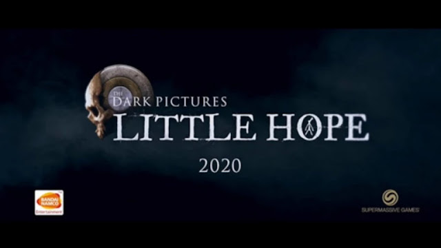 رسميا الجزء القادم من سلسلة The Dark Pictures قادم بعنوان Little Hope 