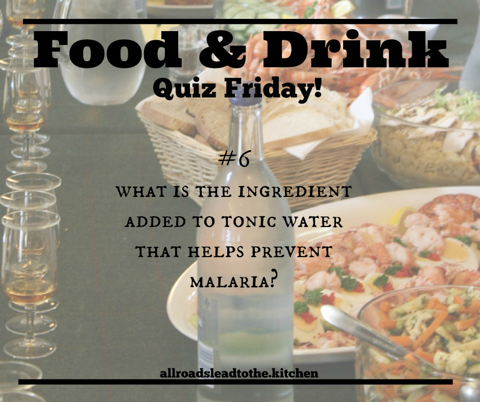 Food & Drink Quiz Friday 6 All Roads Lead to the Kitchen
