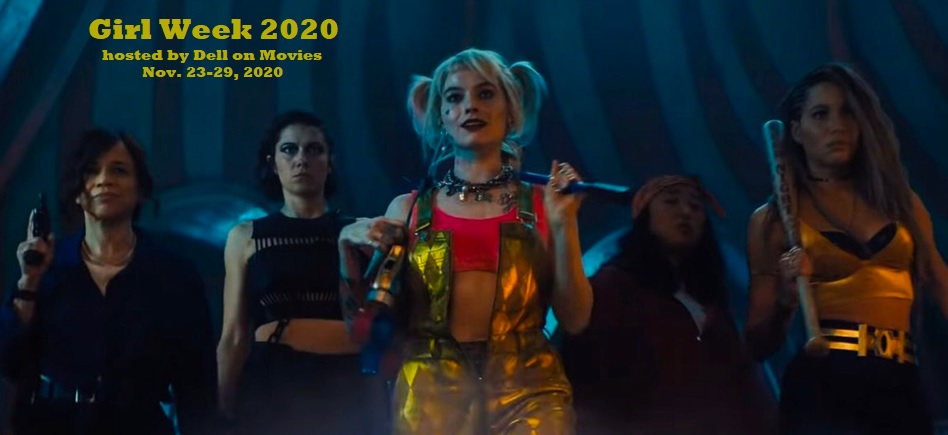 Dell on Movies: Girl Week 2020: Birds of Prey (And the Fantabulous  Emancipation of One Harley Quinn)