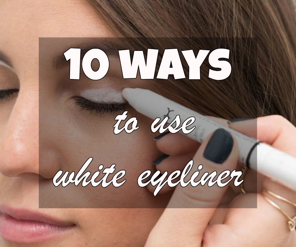 How to Use White Eyeliner, 10 White Eyeliner Looks