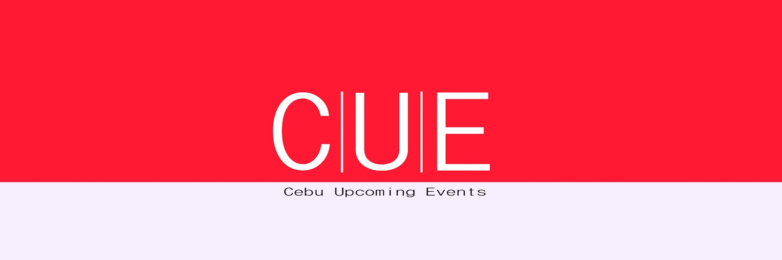 Cebu Upcoming Events  #CUE