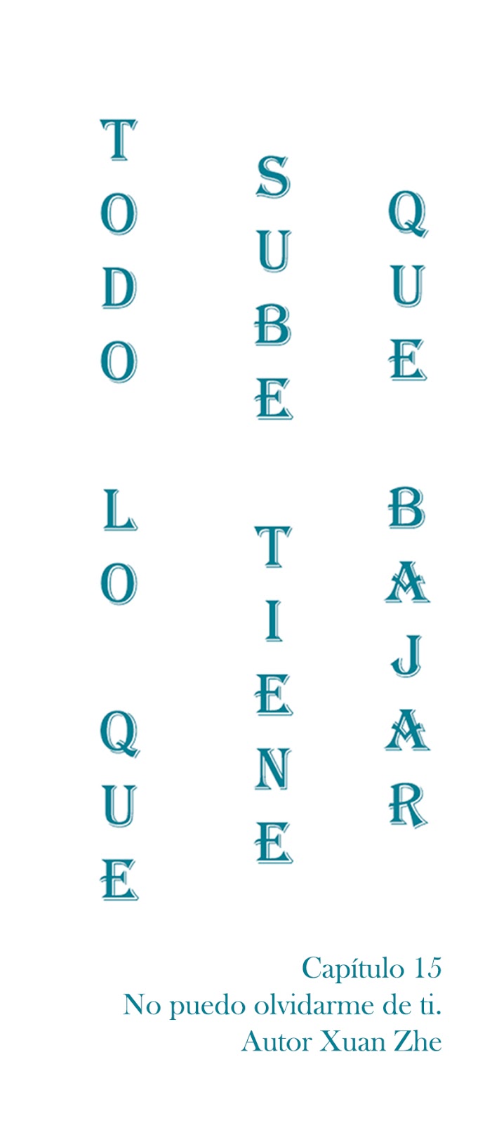 Todo lo que sube tiene que bajar cap 15