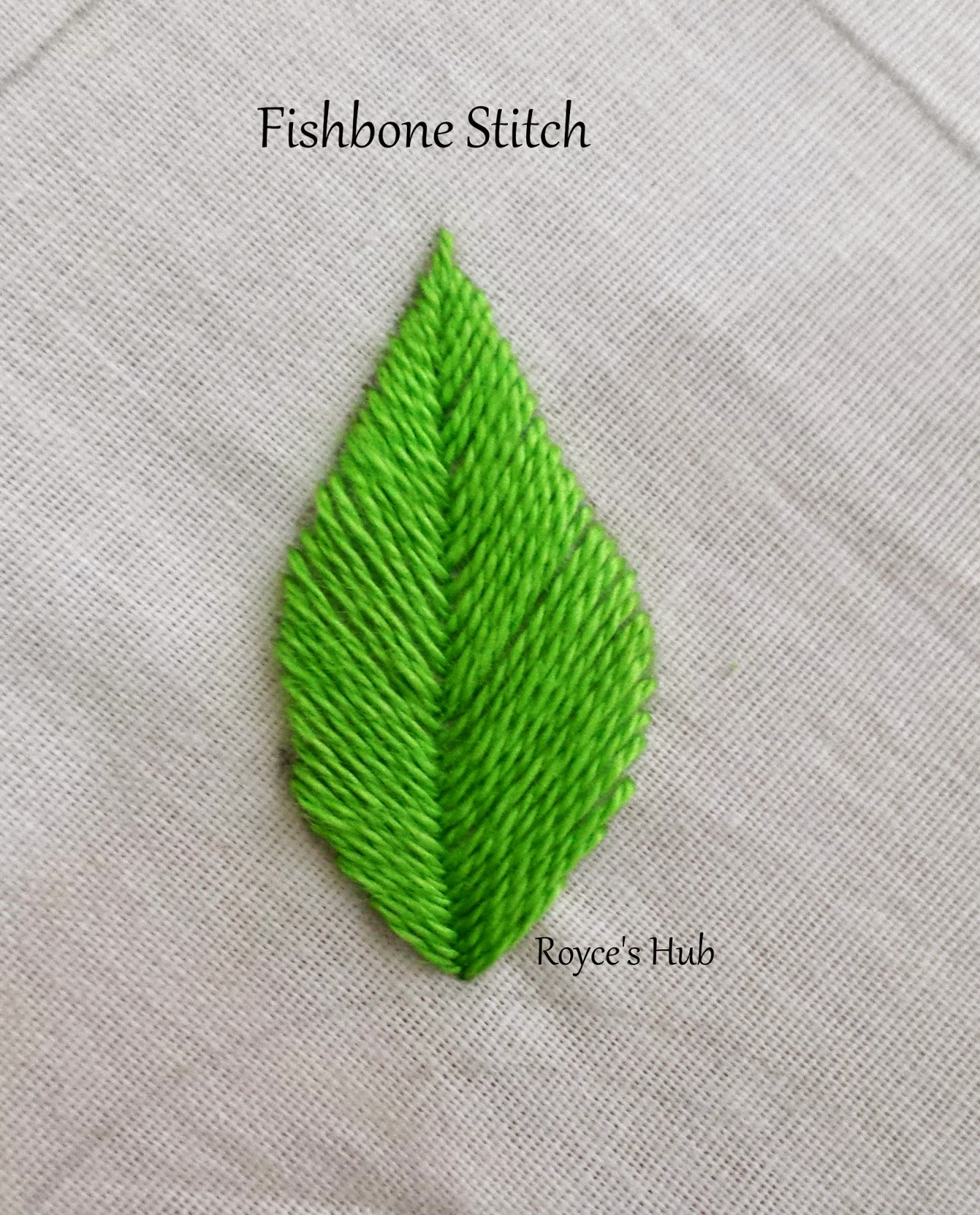 Royce's Hub: Embroidery Stitches For Leaves : Fishbone Stitch and ...