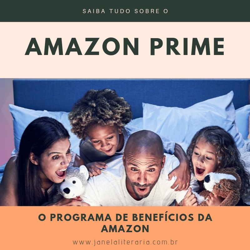 Saiba tudo sobre o Amazon Prime o programa de benefícios da Amazon