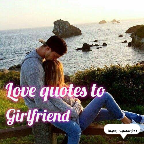 100+ best Love Quotes Romantic Quotes to Girlfriend & Wife