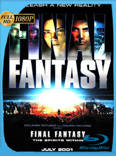 Final Fantasy El Espiritu En Nosotros [2001] HD [1080p] Latino [GoogleDrive] SXGO