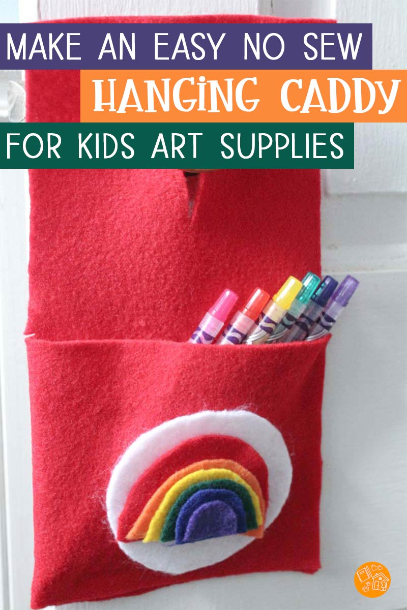 Easy DIY Hanging Caddy to Organize Kids' Art Supplies