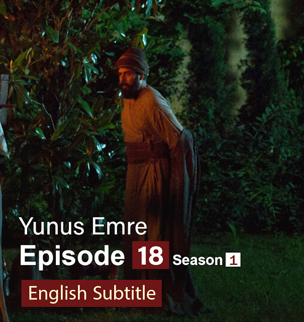 Yunus Emre Episode 18
