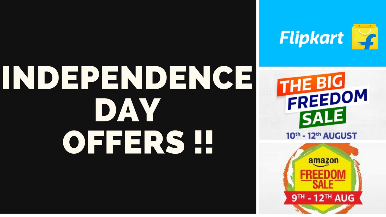 Independence Day Offers On Amazon and Flipkart !! Tech 2 Influence