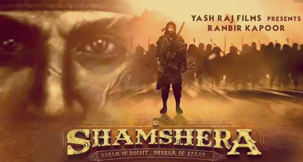 Shamshera Movie (2020)|Cast & Release Date, Trailer,Review